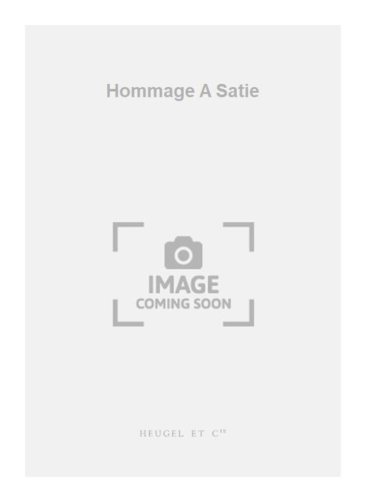 Hommage A Satie